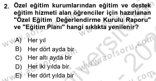 Gelişimsel Yetersizliklerin Bakım ve Rehabilitasyonu Dersi 2021 - 2022 Yılı (Vize) Ara Sınav Soruları 2. Soru