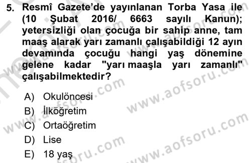 Gelişimsel Yetersizliklerin Bakım ve Rehabilitasyonu Dersi 2021 - 2022 Yılı (Vize) Ara Sınav Soruları 5. Soru