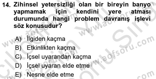 Gelişimsel Yetersizliklerin Bakım ve Rehabilitasyonu Dersi 2021 - 2022 Yılı (Final) Dönem Sonu Sınav Soruları 14. Soru