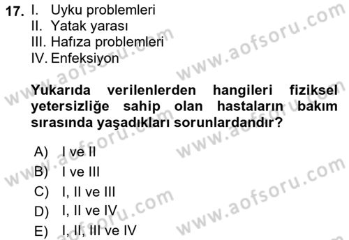 Gelişimsel Yetersizliklerin Bakım ve Rehabilitasyonu Dersi 2021 - 2022 Yılı (Final) Dönem Sonu Sınav Soruları 17. Soru