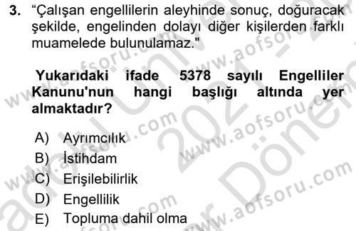 Gelişimsel Yetersizliklerin Bakım ve Rehabilitasyonu Dersi 2021 - 2022 Yılı (Final) Dönem Sonu Sınav Soruları 3. Soru