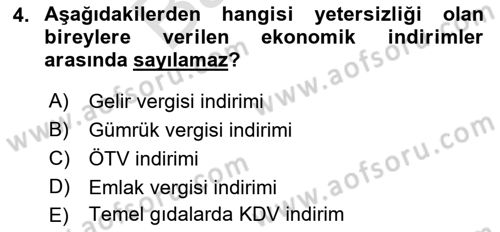 Gelişimsel Yetersizliklerin Bakım ve Rehabilitasyonu Dersi 2021 - 2022 Yılı (Final) Dönem Sonu Sınav Soruları 4. Soru