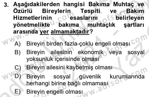 Gelişimsel Yetersizliklerin Bakım ve Rehabilitasyonu Dersi 2021 - 2022 Yılı Yaz Okulu Sınav Soruları 3. Soru
