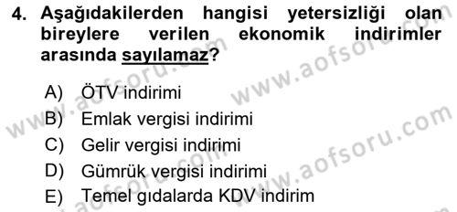 Gelişimsel Yetersizliklerin Bakım ve Rehabilitasyonu Dersi 2021 - 2022 Yılı Yaz Okulu Sınav Soruları 4. Soru