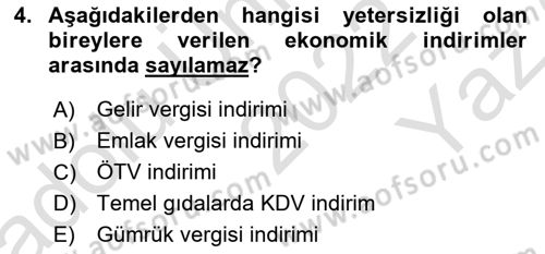 Gelişimsel Yetersizliklerin Bakım ve Rehabilitasyonu Dersi 2022 - 2023 Yılı Yaz Okulu Sınav Soruları 4. Soru