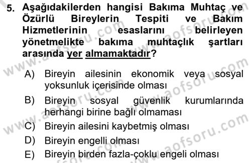 Gelişimsel Yetersizliklerin Bakım ve Rehabilitasyonu Dersi 2022 - 2023 Yılı Yaz Okulu Sınav Soruları 5. Soru