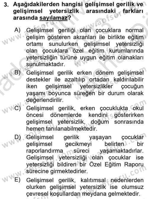 Gelişimsel Yetersizliklerin Bakım ve Rehabilitasyonu Dersi 2023 - 2024 Yılı (Vize) Ara Sınav Soruları 3. Soru