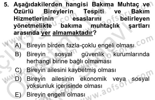 Gelişimsel Yetersizliklerin Bakım ve Rehabilitasyonu Dersi 2023 - 2024 Yılı (Vize) Ara Sınav Soruları 5. Soru