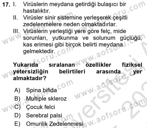 Gelişimsel Yetersizliklerin Bakım ve Rehabilitasyonu Dersi 2023 - 2024 Yılı (Final) Dönem Sonu Sınav Soruları 17. Soru