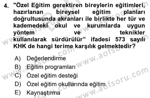 Gelişimsel Yetersizliklerin Bakım ve Rehabilitasyonu Dersi 2023 - 2024 Yılı (Final) Dönem Sonu Sınav Soruları 4. Soru