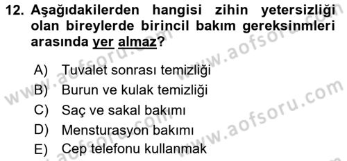 Gelişimsel Yetersizliklerin Bakım ve Rehabilitasyonu Dersi 2023 - 2024 Yılı Yaz Okulu Sınav Soruları 12. Soru