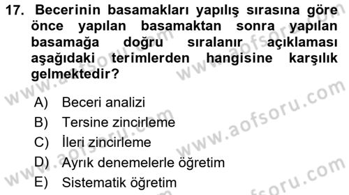 Gelişimsel Yetersizliklerin Bakım ve Rehabilitasyonu Dersi 2023 - 2024 Yılı Yaz Okulu Sınav Soruları 17. Soru