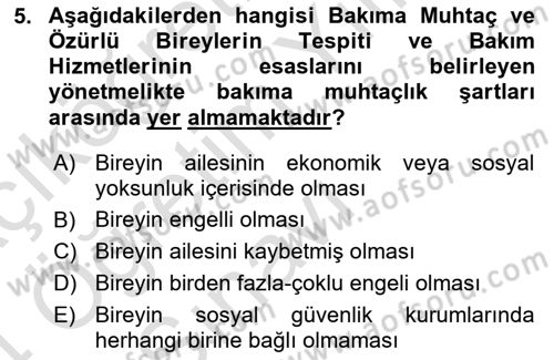 Gelişimsel Yetersizliklerin Bakım ve Rehabilitasyonu Dersi 2023 - 2024 Yılı Yaz Okulu Sınav Soruları 5. Soru