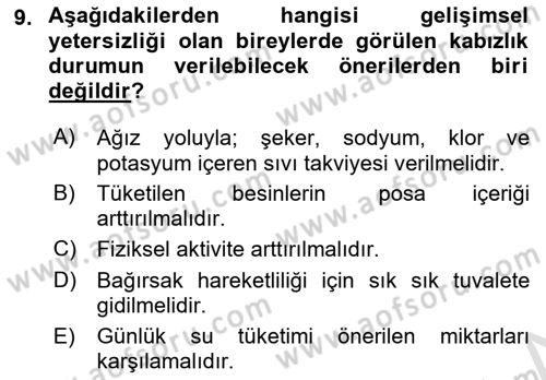 Gelişimsel Yetersizliklerin Bakım ve Rehabilitasyonu Dersi 2023 - 2024 Yılı Yaz Okulu Sınav Soruları 9. Soru