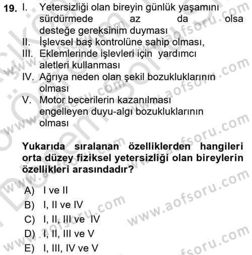Gelişimsel Yetersizliklerin Bakım ve Rehabilitasyonu Dersi 2024 - 2025 Yılı (Final) Dönem Sonu Sınav Soruları 19. Soru
