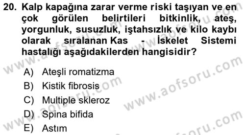 Gelişimsel Yetersizliklerin Bakım ve Rehabilitasyonu Dersi 2024 - 2025 Yılı (Final) Dönem Sonu Sınav Soruları 20. Soru