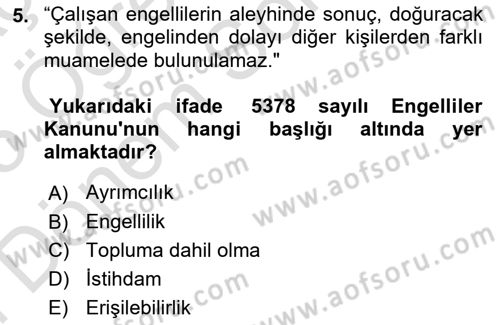 Gelişimsel Yetersizliklerin Bakım ve Rehabilitasyonu Dersi 2024 - 2025 Yılı (Final) Dönem Sonu Sınav Soruları 5. Soru
