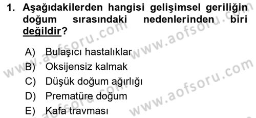 Gelişimsel Yetersizliklerin Bakım ve Rehabilitasyonu Dersi 2025 - 2026 Yılı (Final) Dönem Sonu Sınav Soruları 1. Soru