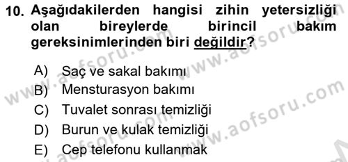 Gelişimsel Yetersizliklerin Bakım ve Rehabilitasyonu Dersi 2025 - 2026 Yılı (Final) Dönem Sonu Sınav Soruları 10. Soru