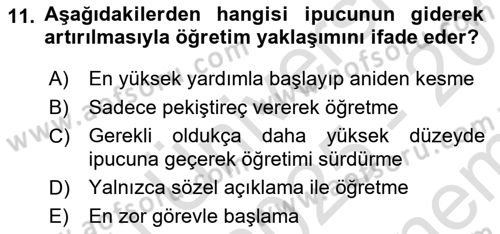Gelişimsel Yetersizliklerin Bakım ve Rehabilitasyonu Dersi 2025 - 2026 Yılı (Final) Dönem Sonu Sınav Soruları 11. Soru