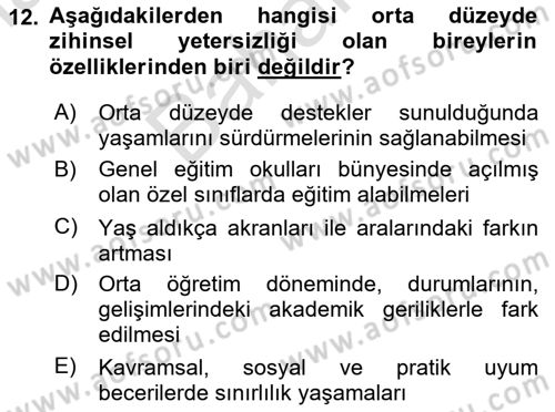 Gelişimsel Yetersizliklerin Bakım ve Rehabilitasyonu Dersi 2025 - 2026 Yılı (Final) Dönem Sonu Sınav Soruları 12. Soru