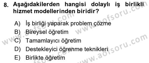 Gelişimsel Yetersizliklerin Bakım ve Rehabilitasyonu Dersi 2025 - 2026 Yılı (Final) Dönem Sonu Sınav Soruları 8. Soru