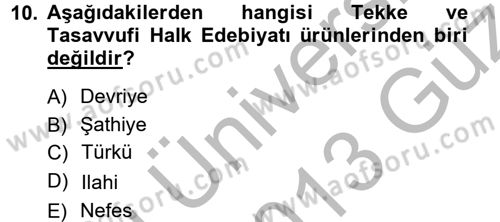 Halk Edebiyatına Giriş 1 Dersi 2012 - 2013 Yılı (Vize) Ara Sınav Soruları 10. Soru