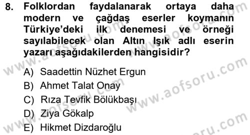 Halk Edebiyatına Giriş 1 Dersi Ara Sınavı Deneme Sınav Soruları 8. Soru