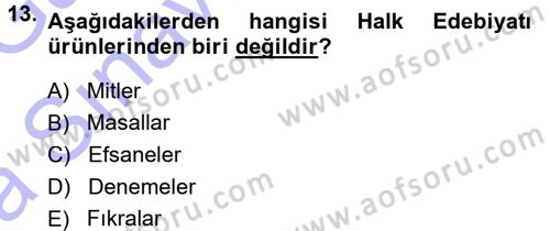 Halk Edebiyatına Giriş 1 Dersi Ara Sınavı Deneme Sınav Soruları 13. Soru