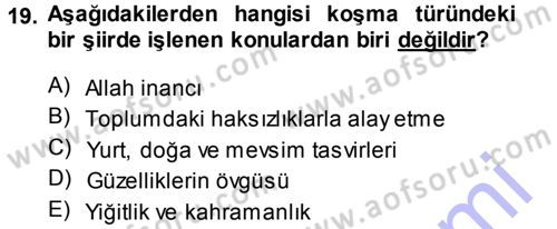 Halk Edebiyatına Giriş 1 Dersi 2013 - 2014 Yılı (Vize) Ara Sınav Soruları 19. Soru