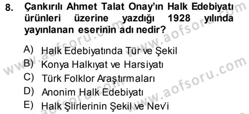 Halk Edebiyatına Giriş 1 Dersi Ara Sınavı Deneme Sınav Soruları 8. Soru