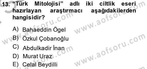 Halk Edebiyatına Giriş 1 Dersi 2014 - 2015 Yılı (Final) Dönem Sonu Sınav Soruları 13. Soru