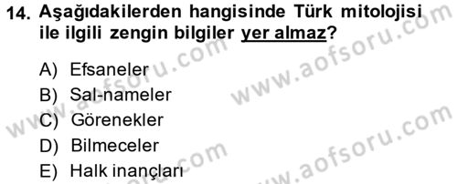 Halk Edebiyatına Giriş 1 Dersi 2014 - 2015 Yılı (Final) Dönem Sonu Sınav Soruları 14. Soru
