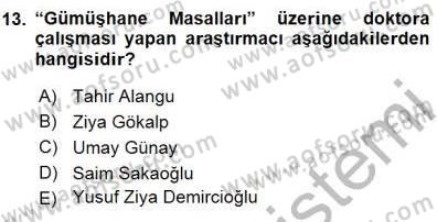 Halk Edebiyatına Giriş 1 Dersi 2015 - 2016 Yılı (Final) Dönem Sonu Sınav Soruları 13. Soru