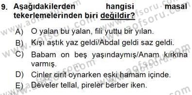 Halk Edebiyatına Giriş 1 Dersi 2015 - 2016 Yılı (Final) Dönem Sonu Sınav Soruları 9. Soru