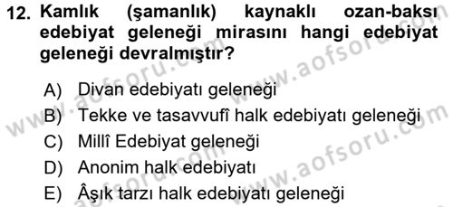 Halk Edebiyatına Giriş 1 Dersi Ara Sınavı Deneme Sınav Soruları 12. Soru
