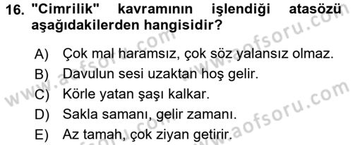 Halk Edebiyatına Giriş 1 Dersi 2016 - 2017 Yılı (Final) Dönem Sonu Sınav Soruları 16. Soru