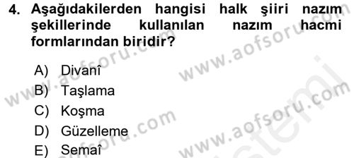 Halk Edebiyatına Giriş 1 Dersi 2016 - 2017 Yılı (Final) Dönem Sonu Sınav Soruları 4. Soru