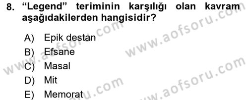 Halk Edebiyatına Giriş 1 Dersi 2016 - 2017 Yılı (Final) Dönem Sonu Sınav Soruları 8. Soru