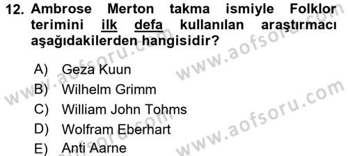 Halk Edebiyatına Giriş 1 Dersi Ara Sınavı Deneme Sınav Soruları 12. Soru