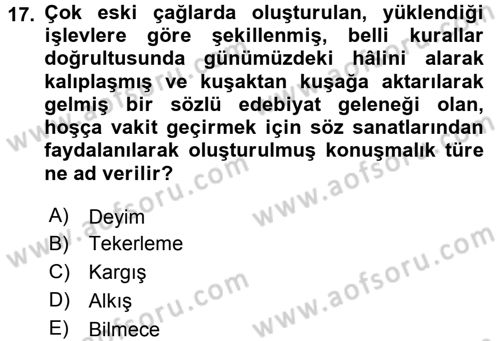Halk Edebiyatına Giriş 1 Dersi 2017 - 2018 Yılı (Final) Dönem Sonu Sınav Soruları 17. Soru