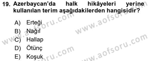 Halk Edebiyatına Giriş 1 Dersi 2017 - 2018 Yılı (Final) Dönem Sonu Sınav Soruları 19. Soru