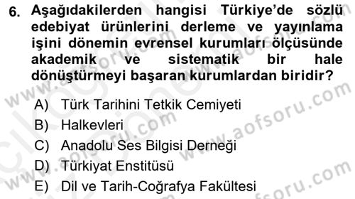 Halk Edebiyatına Giriş 1 Dersi Ara Sınavı Deneme Sınav Soruları 6. Soru