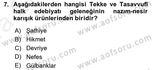 Halk Edebiyatına Giriş 1 Dersi 2018 - 2019 Yılı (Vize) Ara Sınav Soruları 7. Soru