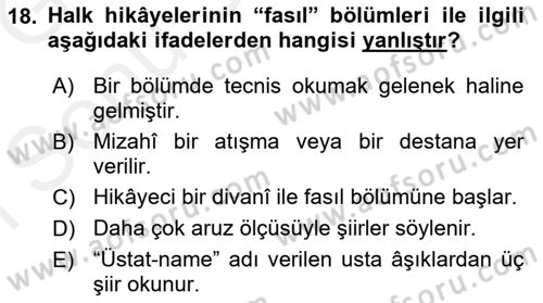 Halk Edebiyatına Giriş 1 Dersi 2018 - 2019 Yılı (Final) Dönem Sonu Sınav Soruları 18. Soru