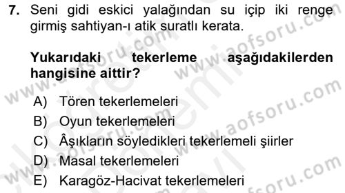 Halk Edebiyatına Giriş 1 Dersi 2018 - 2019 Yılı (Final) Dönem Sonu Sınav Soruları 7. Soru