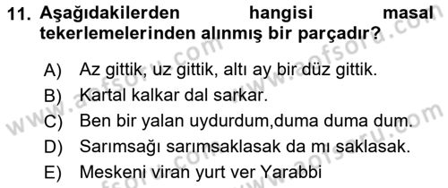 Halk Edebiyatına Giriş 1 Dersi 2018 - 2019 Yılı Yaz Okulu Sınav Soruları 11. Soru
