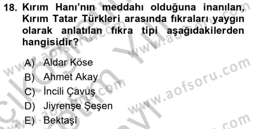 Halk Edebiyatına Giriş 1 Dersi 2018 - 2019 Yılı Yaz Okulu Sınav Soruları 18. Soru