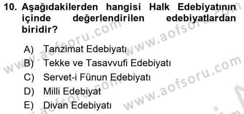 Halk Edebiyatına Giriş 1 Dersi Ara Sınavı Deneme Sınav Soruları 10. Soru