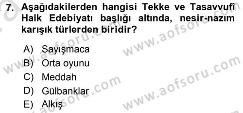 Halk Edebiyatına Giriş 1 Dersi 2019 - 2020 Yılı (Vize) Ara Sınav Soruları 7. Soru